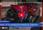 Tragedia en Pacasmayo: Fatal accidente de carretera cobra la vida de padre e hija