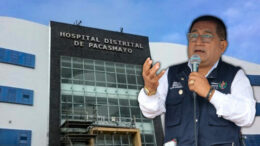 Gerente Regional de Salud Rendirá Cuentas sobre el Hospital de Pacasmayo