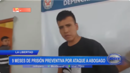 Prisión Preventiva en Chepén: Nueve Meses para el Sospechoso de Atacar a un Abogado